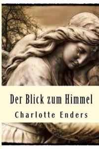 Der Blick zum Himmel: Die Kunst zu ueberleben