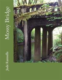 Mossy Bridge