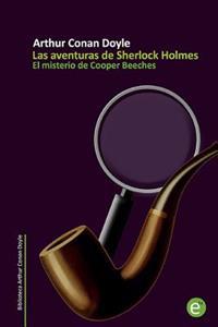 El misterio de Cooper Beeches: Las aventuras de Sherlock Holmes