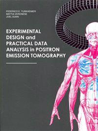 Experimental Design and Practical Data Analysis in Positron Emission Tomography