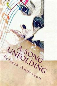 A Song Unfolding