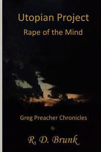 Utopian Project: Rape of the Mind