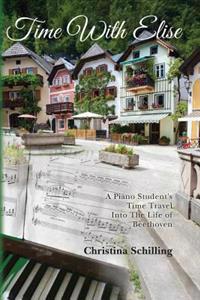 Time With Elise: A piano student's time travel into the life of Beethoven