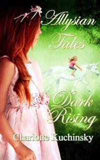 Allysian Tales: Dark Rising