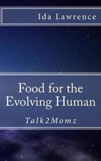 Food for the Evolving Human: Talk2Momz