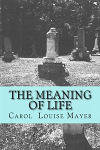 The Meaning of Life