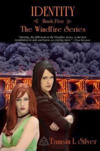 Identity: Book Five of the Windfire Series