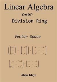 Linear Algebra over Division Ring