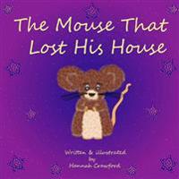 The Mouse That Lost His House