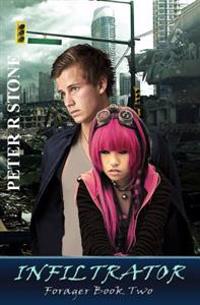 Infiltrator: Forager Book Two
