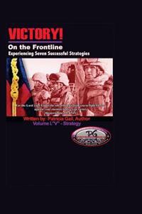 Victory! On the Frontline V-Strategy: Experiencing Seven Successful Strategies