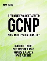Reference Source Data for GCNP Noise Model Validation Study