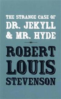 Strange Case of Dr. Jekyll and Mr. Hyde