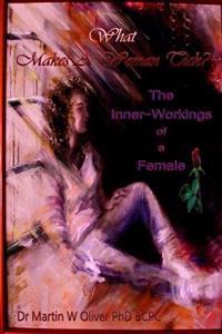 What Makes A Woman Tick? The Inner Workings of a Female (FRENCH VERSION)