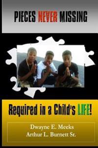 Pieces Never Missing: Required in a Child's Life