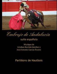 Embrujo de Andalucia - suite espanola - Partitions de Hautbois