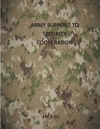 Army Support to Security Cooperation: FM 3-22
