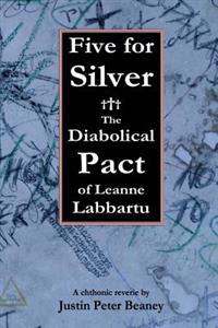 Five for Silver: The Diabolical Pact of Leanne Labbartu