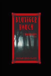 Blutiger Hauch