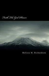 Faith The God Pleaser