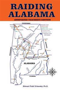 Raiding Alabama: Annotated Teacher's Edition