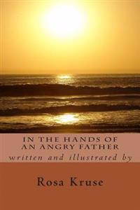 In the Hands of an Angry Father