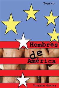 Hombres de America: La eleccion