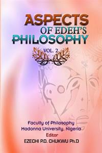 Aspects of Edeh's Philosophy Vol. 2