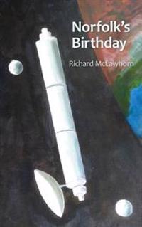Norfolk's Birthday: The Story of Humankind's First Extrasolar Migration