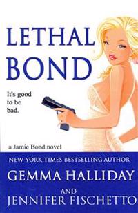 Lethal Bond