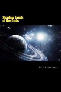 Shadow Lands of the Gods
