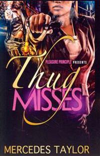 Thug Misses