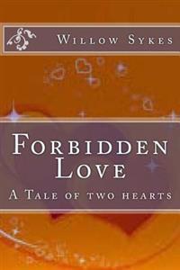 Forbidden Love: A tale of two hearts
