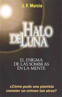 Halo de Luna: El enigma de las sombras en la mente