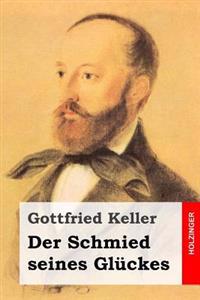 Der Schmied seines Glückes