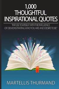 1,000 Thoughtful Inspirational Quotes