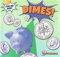 Dimes!