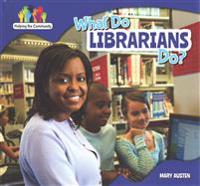 What Do Librarians Do?