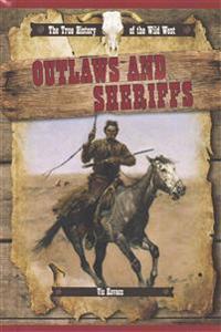 Outlaws and Sheriffs