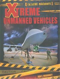 Extreme Unmanned Vehicles