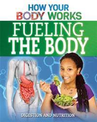 Canavan, T: Fueling the Body
