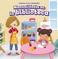 Manualidades En La Biblioteca (Craft Time at the Library)