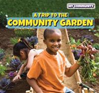 A Trip to the Community Garden