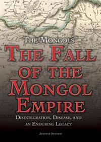 The Fall of the Mongol Empire
