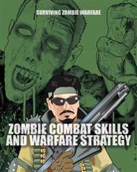 Zombie Combat Skills and Warfare Strategy