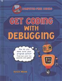 Get Coding With Debugging