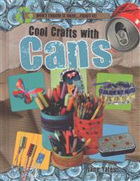 Cool Crafts with Cans