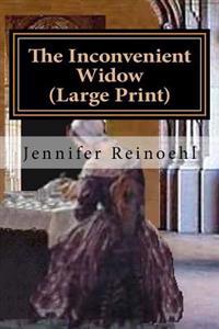 The Inconvenient Widow (Large Print)