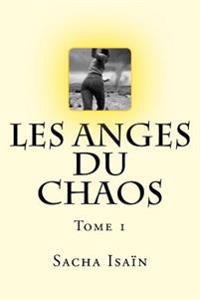 Les Anges Du Chaos