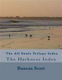 The All Souls Trilogy: The Harkness Index